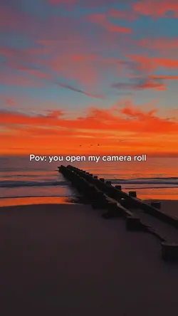 Pov: My Camera roll