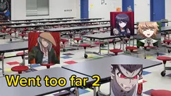 Went too far 2
