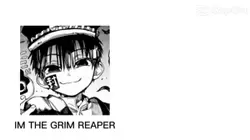 I’m the grim reaper 