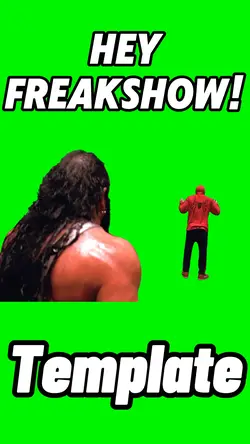 Hey Freakshow!