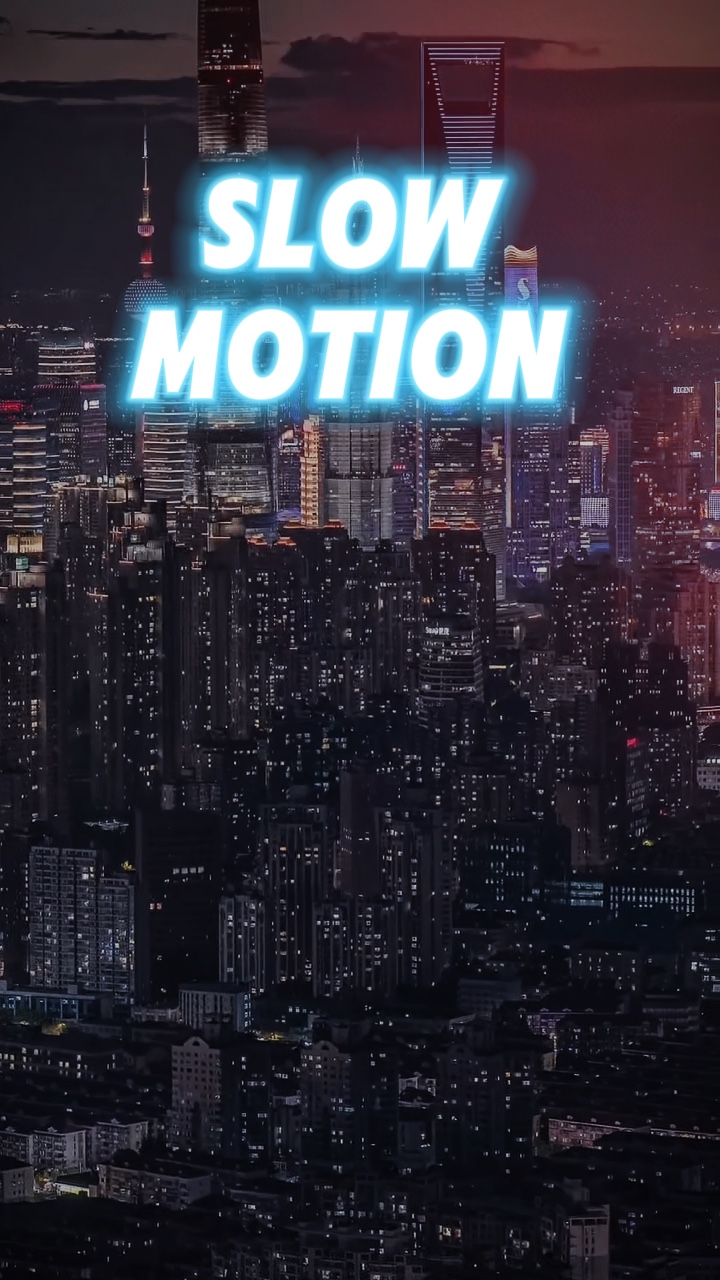 Slow motion 
