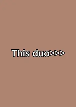Fav duo ๐ปโผ๏ธ