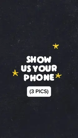 show us your phone