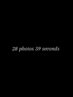 28 photos 59 seconds