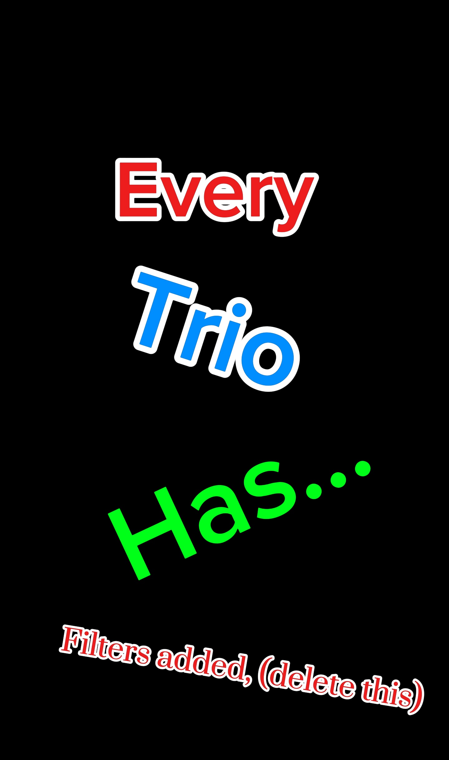 Trio edit