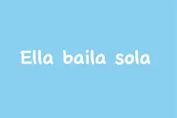 Ella baila sola