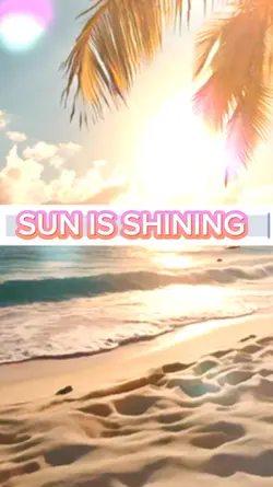 Sun is Shining