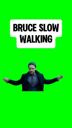 BRUCE SLOW WALKING