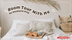 Youtube Thumbnail Vlog - Room Tour Weekend Vlog