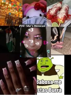 Pov she’s Mexican