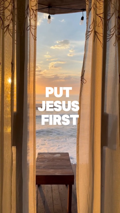 Put Jesus firs