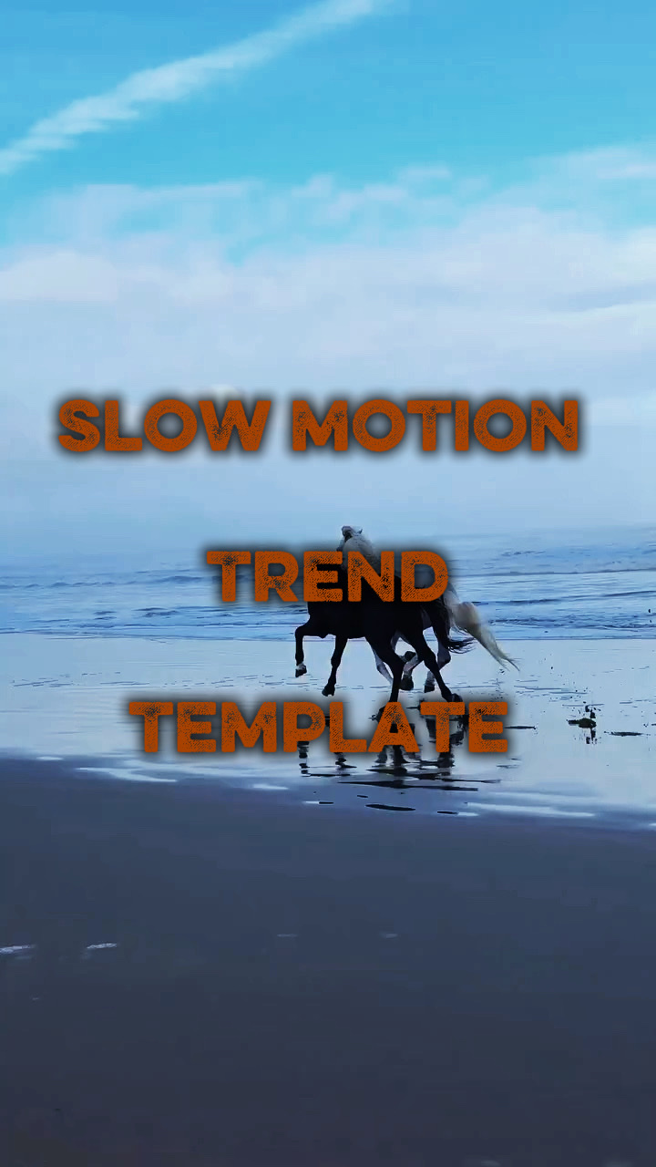 Slow motion 