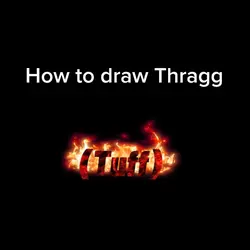 How to draw Thragg