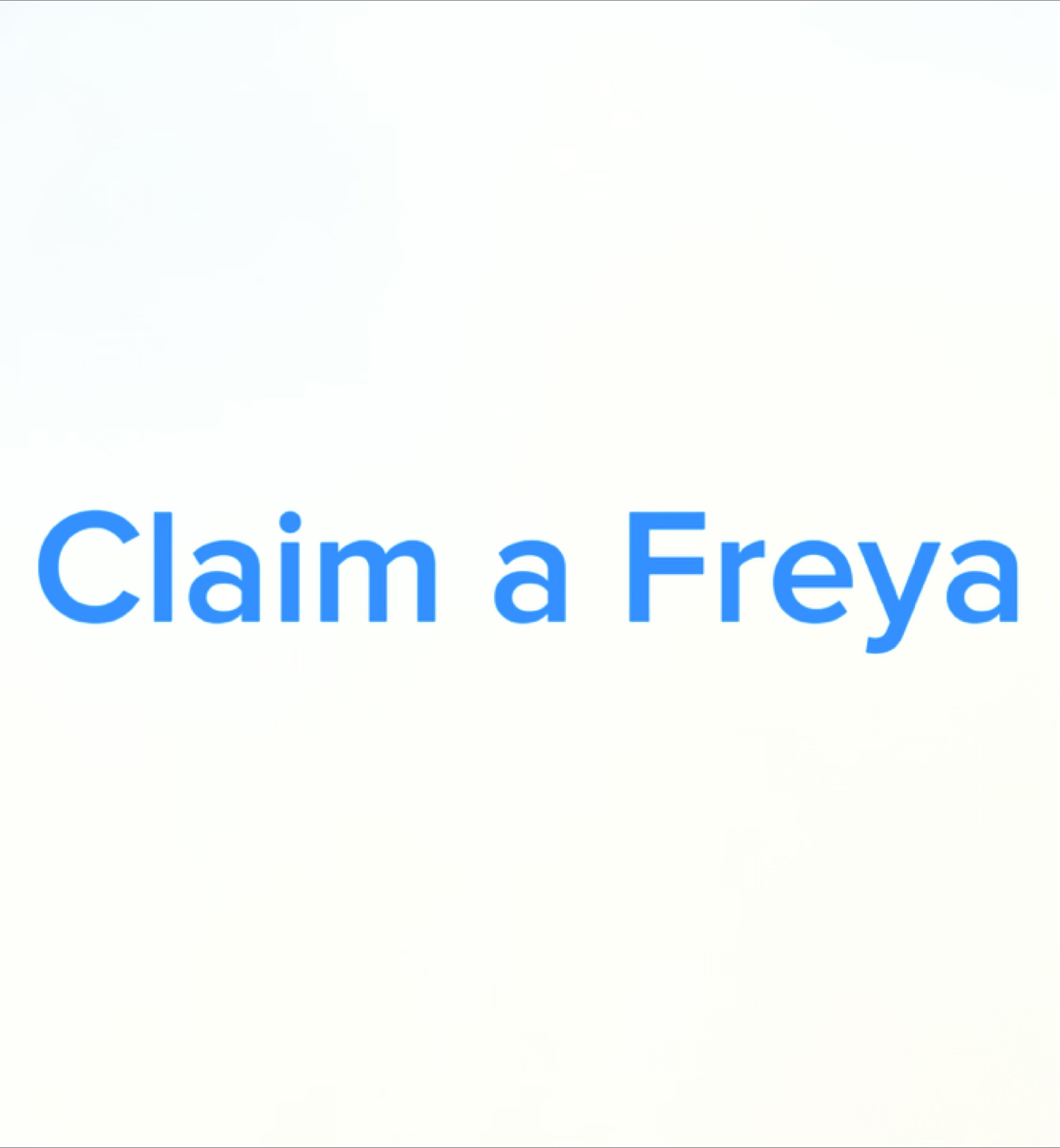 Claim a Freya