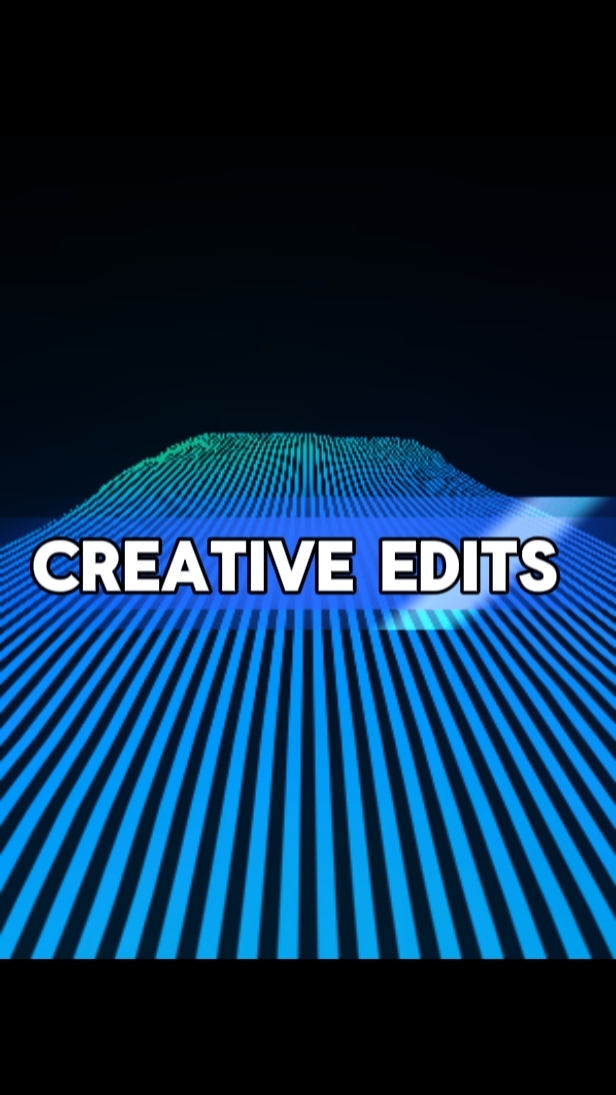 Creative Edits 